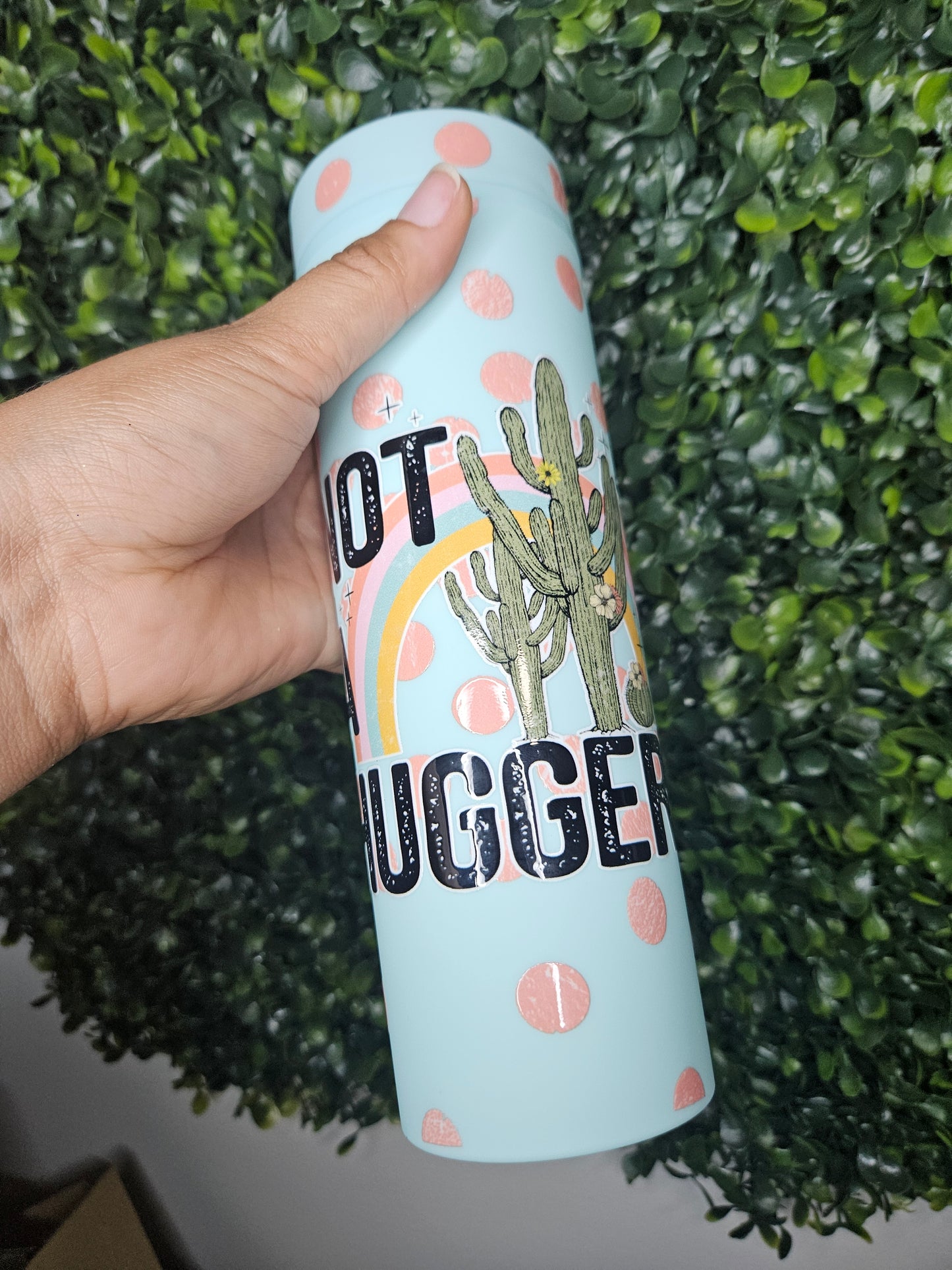 Not a Hugger Skinny Sipper